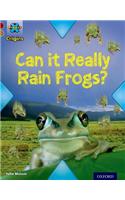 Project X Origins: Dark Red Book Band, Oxford Level 18: Unexplained: Can it Really Rain Frogs?