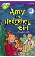 Oxford Reading Tree: Level 11: Treetops Stories: Amy the Hedgehog Girl