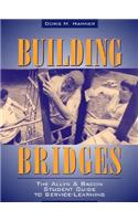 Building Bridges: Allyn and Bacon Student Guide Service-learning