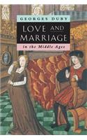 Love and Marriage in the Middle Ages
