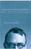 Christian Ethics as Witness