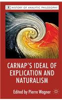 Carnap's Ideal of Explication and Naturalism