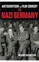 Antisemitism in Film Comedy in Nazi Germany