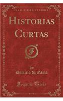 Historias Curtas (Classic Reprint)