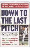 Down to the Last Pitch