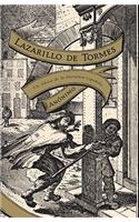 Lazarillo de Tormes: Y de sus fortunas y adversidades / And his fortunes and adversities