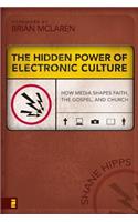 Hidden Power of Electronic Culture