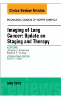 Lung Cancer, an Issue of Radiologic Clinics of North America