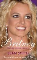 Britney: The Unauthorized Biography