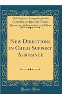 New Directions in Child Support Assurance (Classic Reprint)