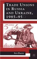 Trade Unions in Russia and Ukraine