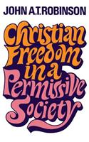 Christian Freedom in a Permissive Society