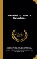 Mémoires Du Comte De Rambuteau...