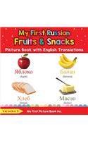 My First Russian Fruits & Snacks Picture Book with English Translations