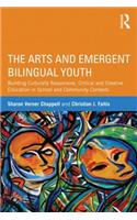 The Arts and Emergent Bilingual Youth