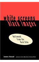 White Screens/Black Images