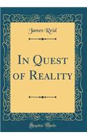 In Quest of Reality (Classic Reprint)