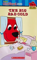 Clifford the Big Red Dog: the Big Bad Cold