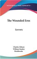 The Wounded Eros: Sonnets