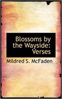 Blossoms by the Wayside