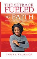 Setback Fueled My Faith