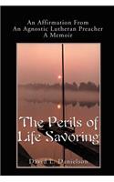 Perils of Life Savoring
