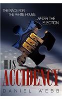 His Accidency