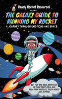 The Galaxy Guide to Running My Rocket