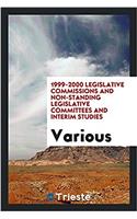 1999-2000 Legislative Commissions and Non-Standing Legislative Committees and Interim Studies