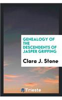 Genealogy of the Descendents of Jasper Griffing