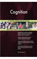 Cognition Complete Self-Assessment Guide
