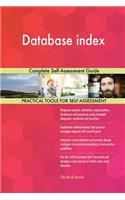 Database index Complete Self-Assessment Guide