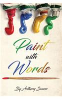 Paint with Words by Anthony Swann