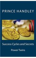Success Cycles and Secrets