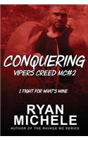 Conquering (Vipers Creed MC#2)