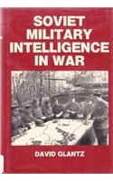 Soviet Military Intelligence in War