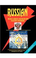 Russia Medical Services and Recreational Facilities Handbook