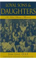 Loyal Sons & Daughters: A Notre Dame Memoir(English)