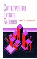Contemporary Lodging Security: Modern Hotel Security Management