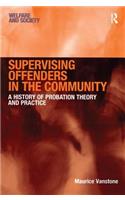 Supervising Offenders in the Community