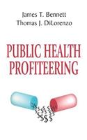 Public Health Profiteering