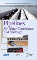 Pipelines for Water Conveyance and Drainage: 125 (Manuals of Practice (MOP))
