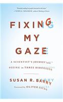 Fixing My Gaze