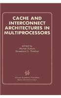 Cache and Interconnect Architectures in Multiprocessors