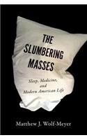 Slumbering Masses