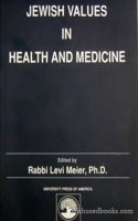 Jewish Values in Health and Medicine