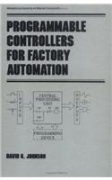 Programmable Controllers for Factory Automation: (Manufacturing Engineering and Materials Processing)
