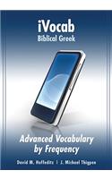 Ivocab Biblical Greek: Advanced Vocabulary by Frequency