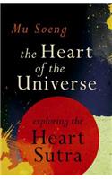 Heart of the Universe: Exploring the Heart Sutra