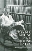 Hovels, Haciendas, and House Calls